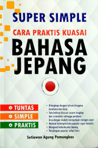Image of SUPER SIMPLE CARA PRAKTIS KUASAI BAHASA JEPANG